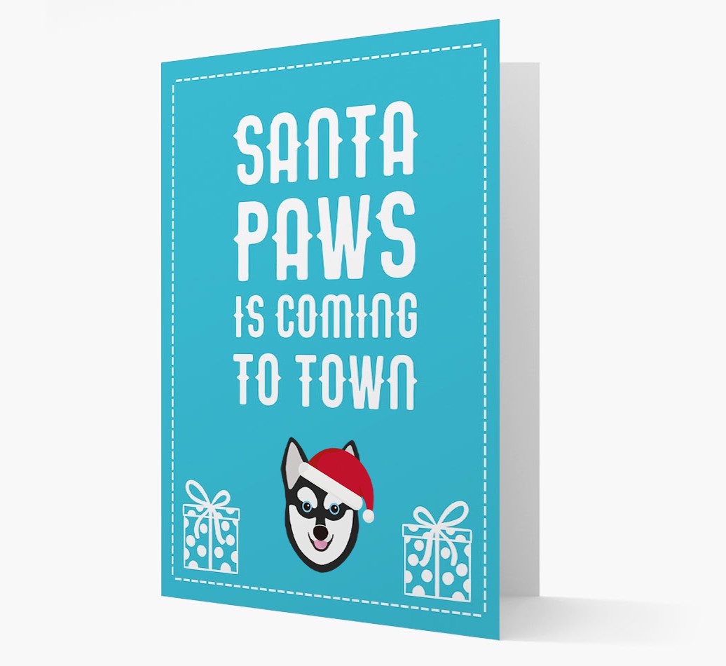 'Santa Paws is coming to town' Card with your {breedFullName} Christmas Icon