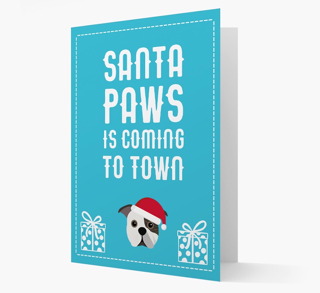 'Santa Paws is coming to town' Card with your {breedFullName} Christmas Icon