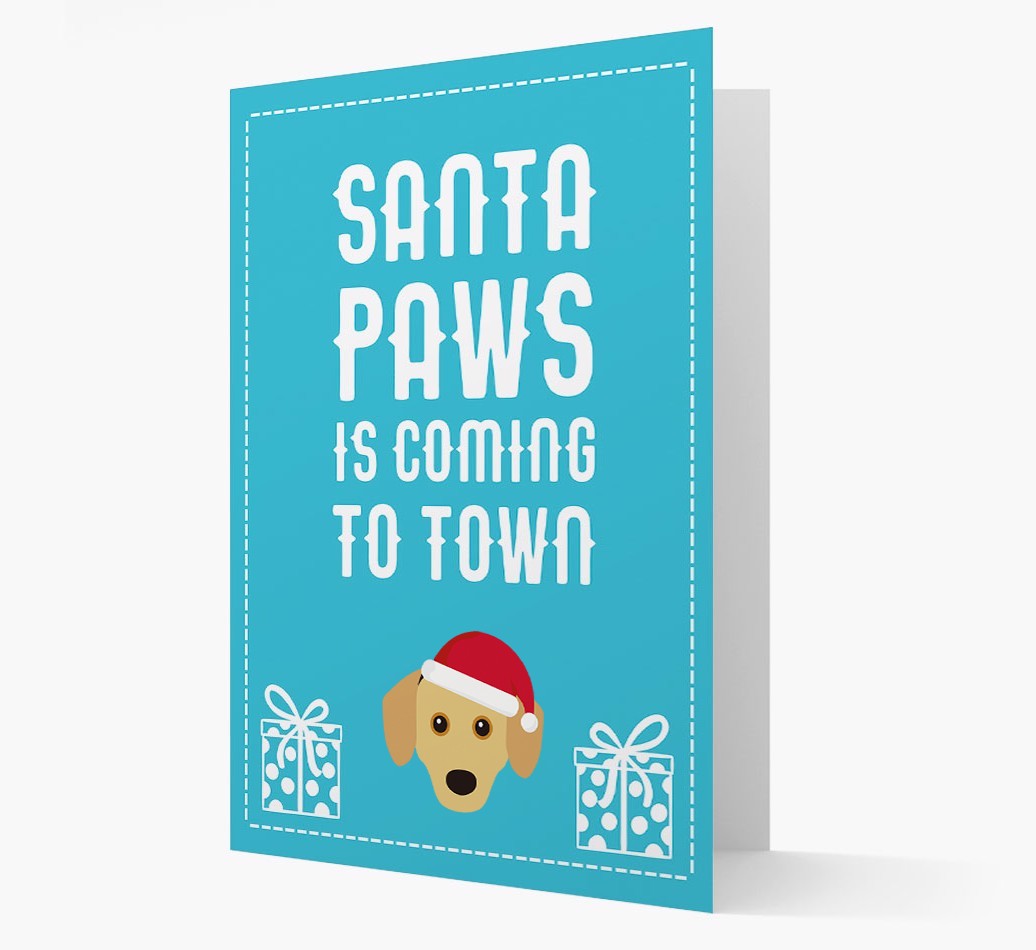 'Santa Paws is coming to town' Card with your {breedFullName} Christmas Icon