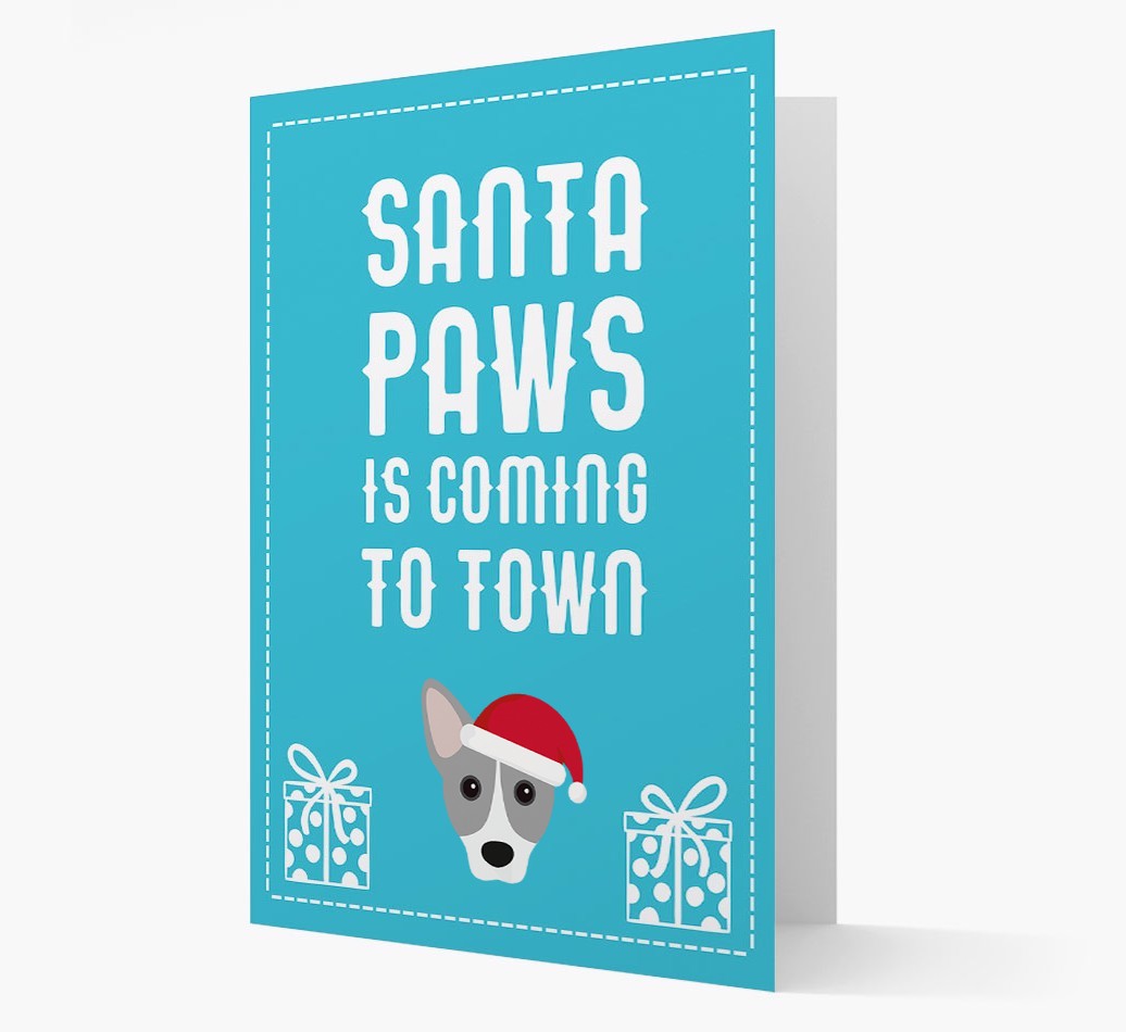 'Santa Paws is coming to town' Card with your {breedFullName} Christmas Icon