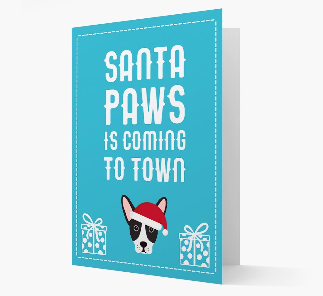 'Santa Paws is coming to town' Card with your {breedFullName} Christmas Icon