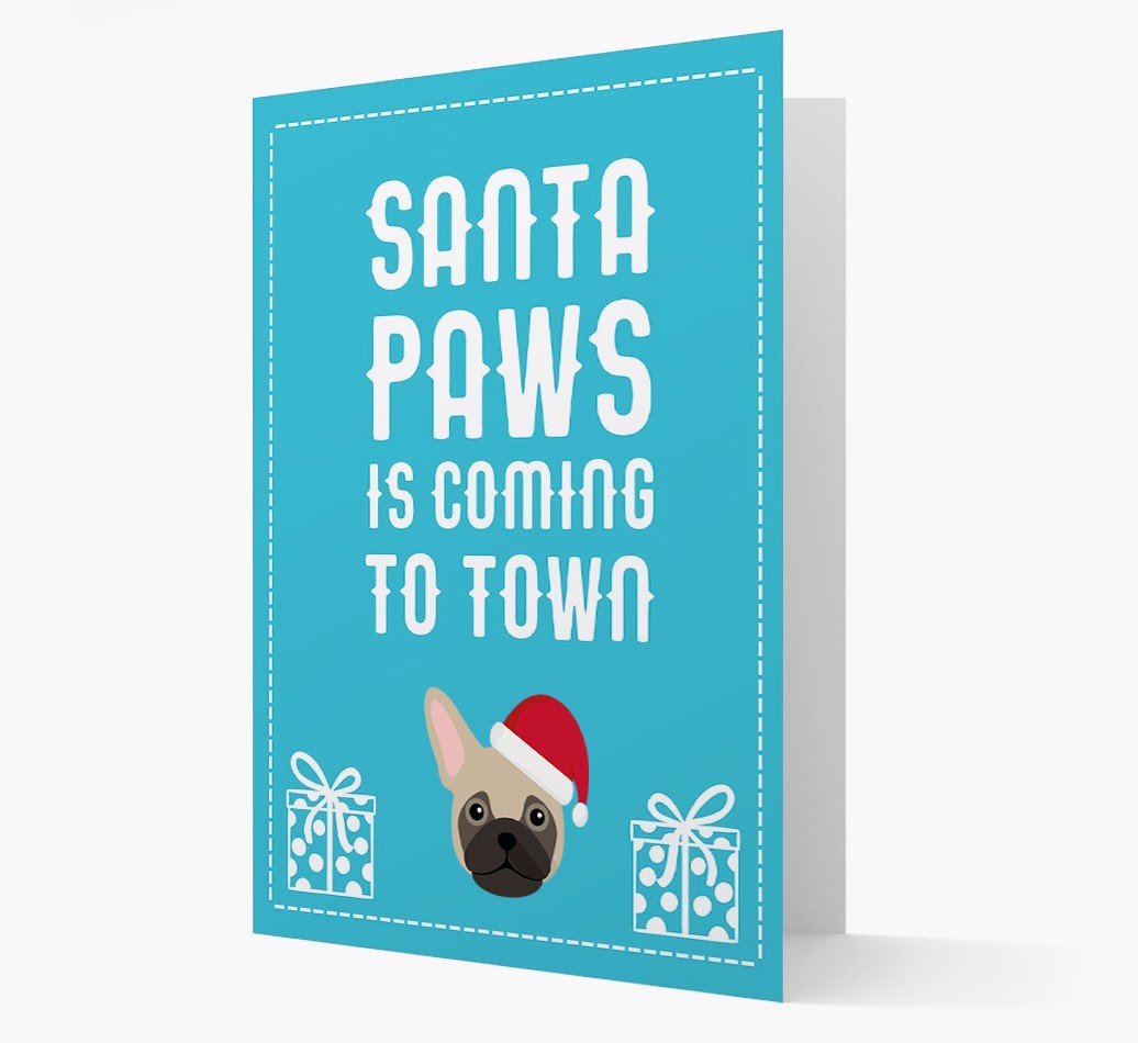 'Santa Paws is coming to town' Card with your {breedFullName} Christmas Icon