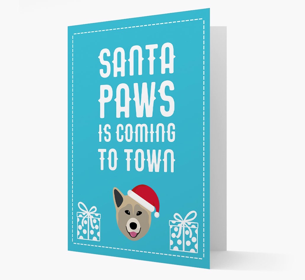 'Santa Paws is coming to town' Card with your {breedFullName} Christmas Icon