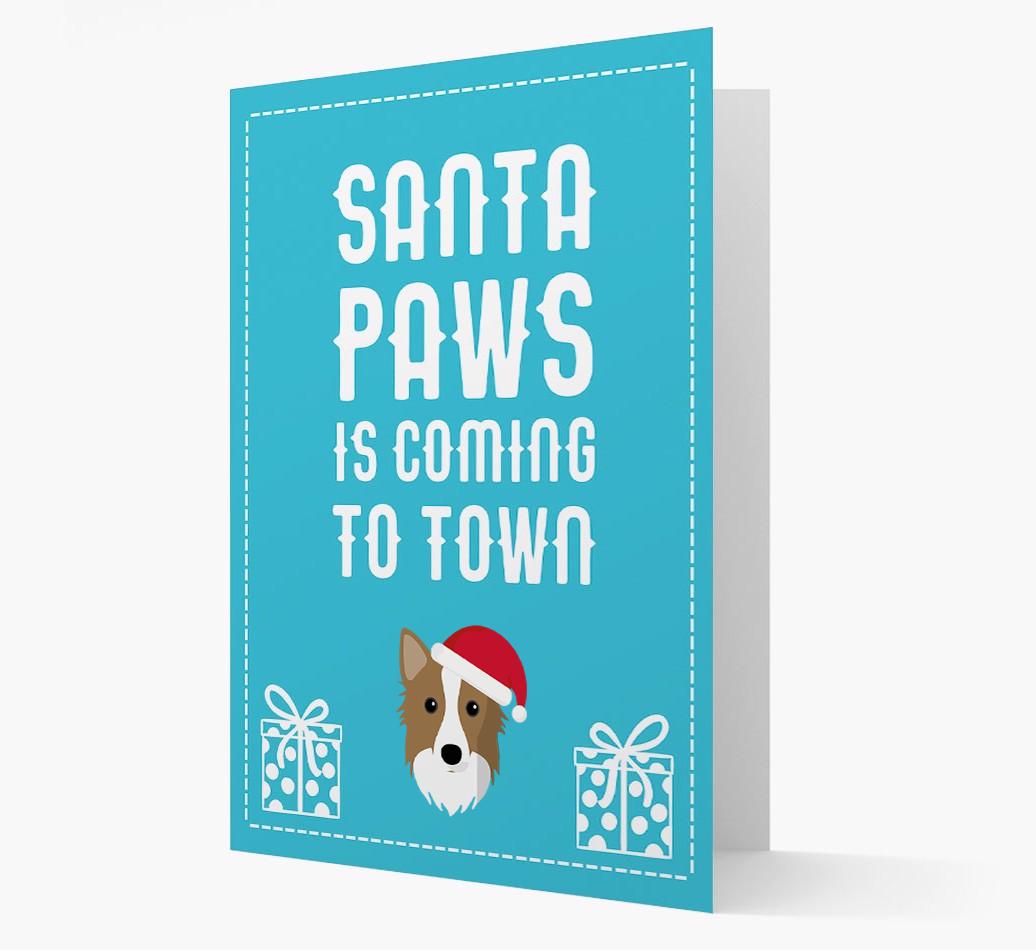 'Santa Paws is coming to town' Card with your {breedFullName} Christmas Icon