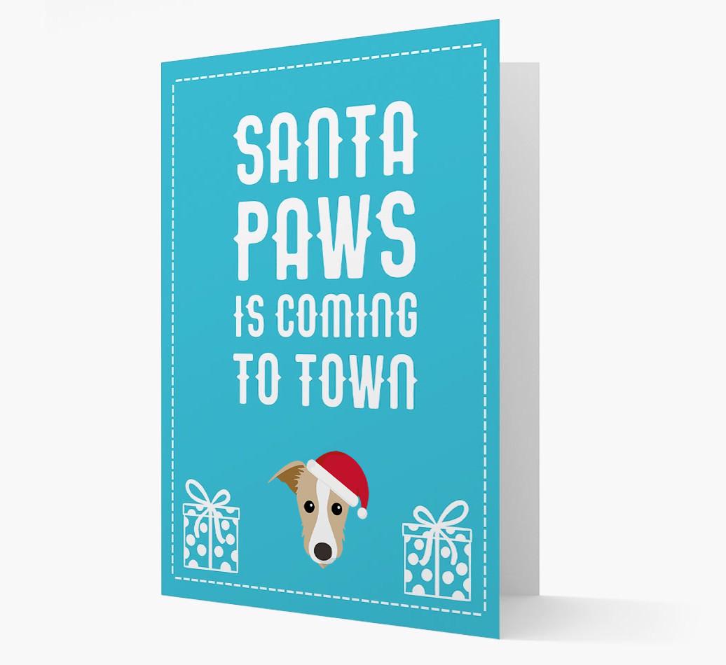 'Santa Paws is coming to town' Card with your {breedFullName} Christmas Icon
