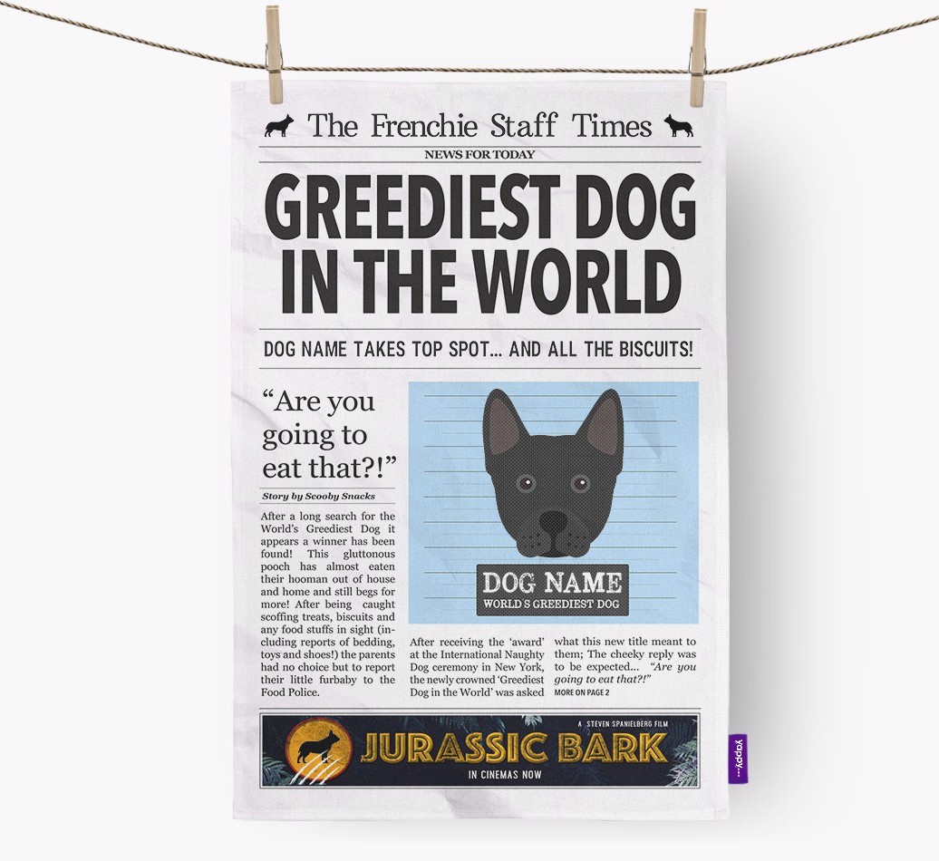 The {breedShortName} Times 'Greediest Dog In The World' Personalised Tea Towel