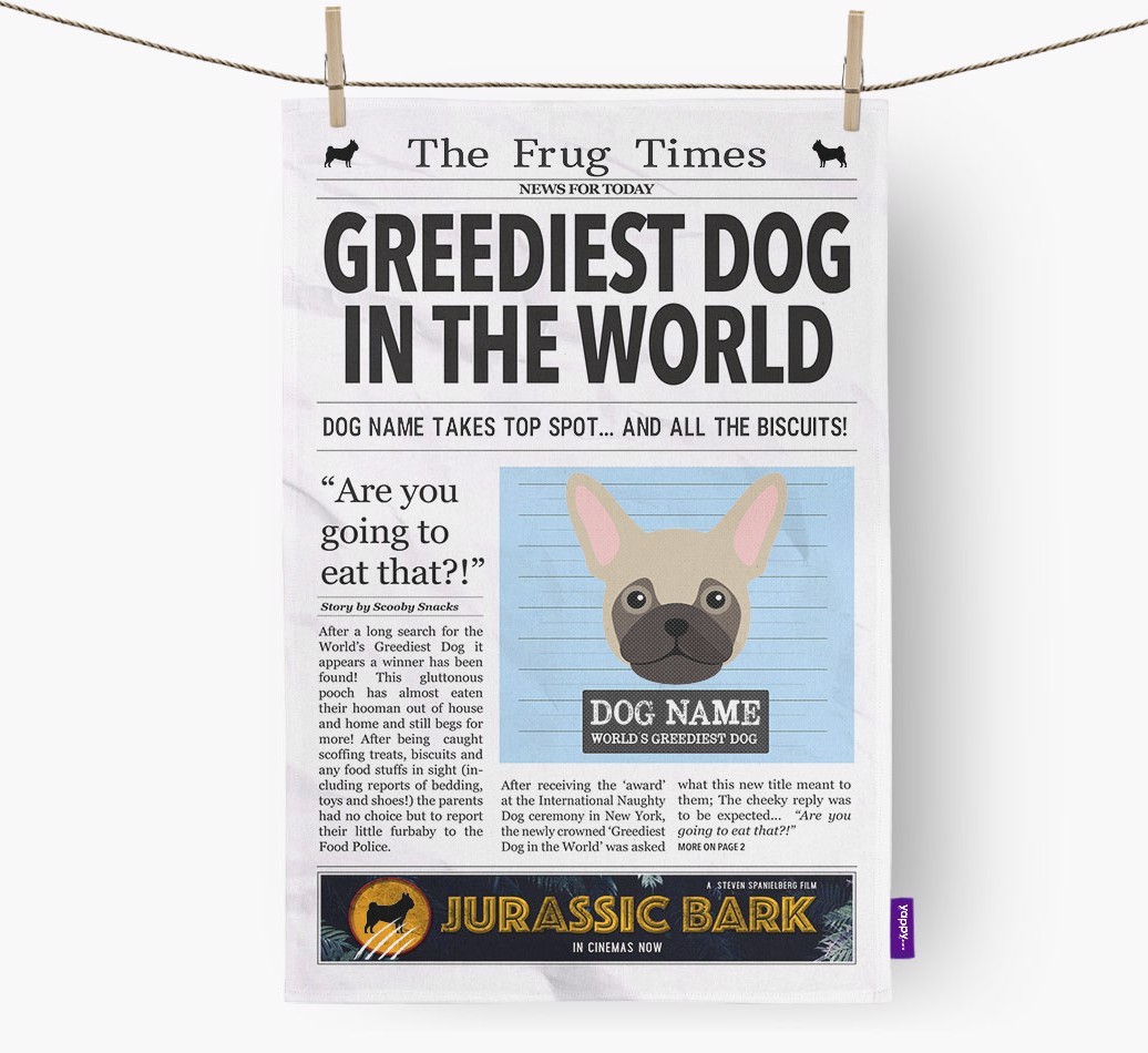 The {breedShortName} Times 'Greediest Dog In The World' Personalised Tea Towel