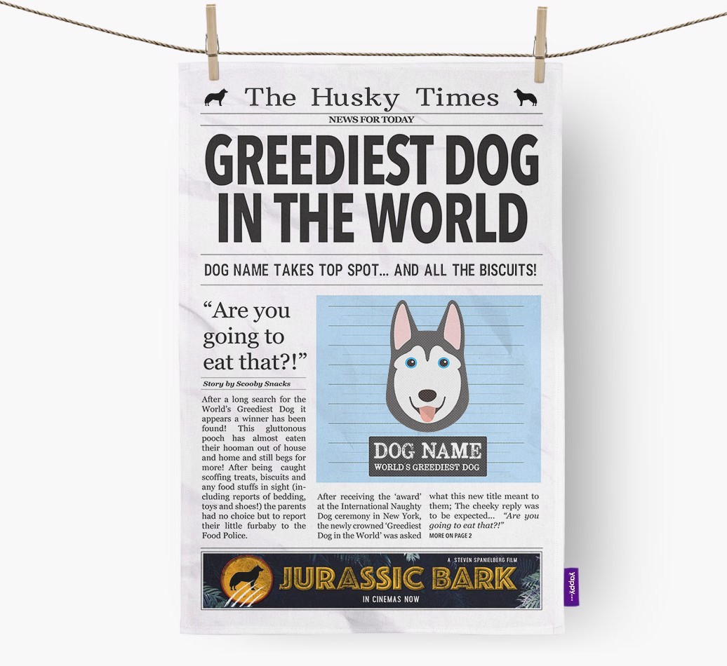 The {breedShortName} Times 'Greediest Dog In The World' Personalised Tea Towel