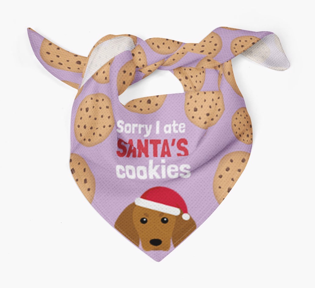 I Ate Santa's Cookies : Personalised {breedFullName} Christmas Bandana