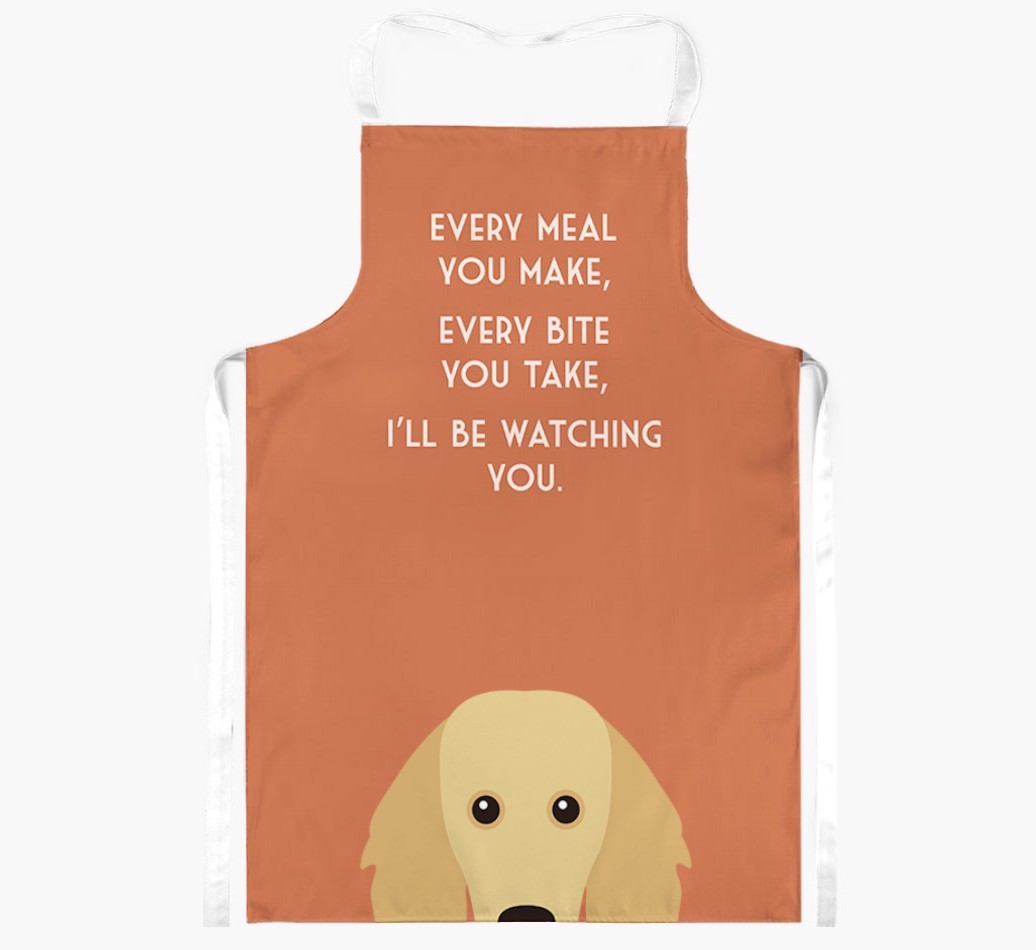I'll Be Watching You: Personalised {breedFullName} Apron