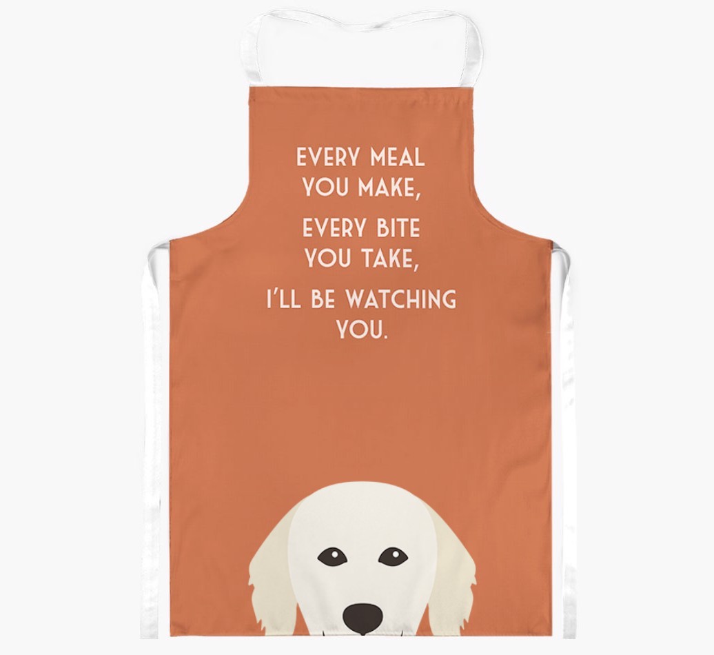 I'll Be Watching You: Personalised {breedFullName} Apron