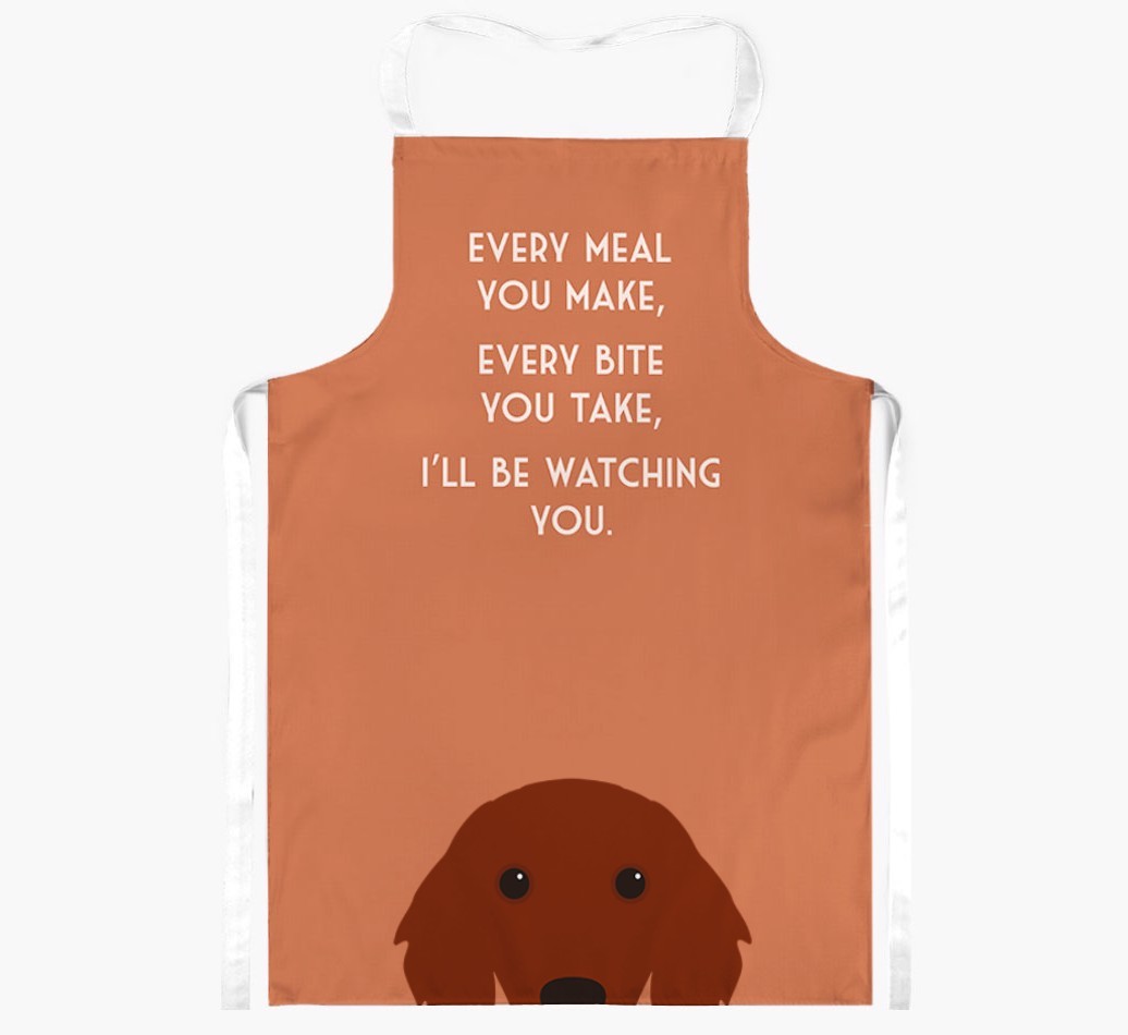 I'll Be Watching You: Personalised {breedFullName} Apron