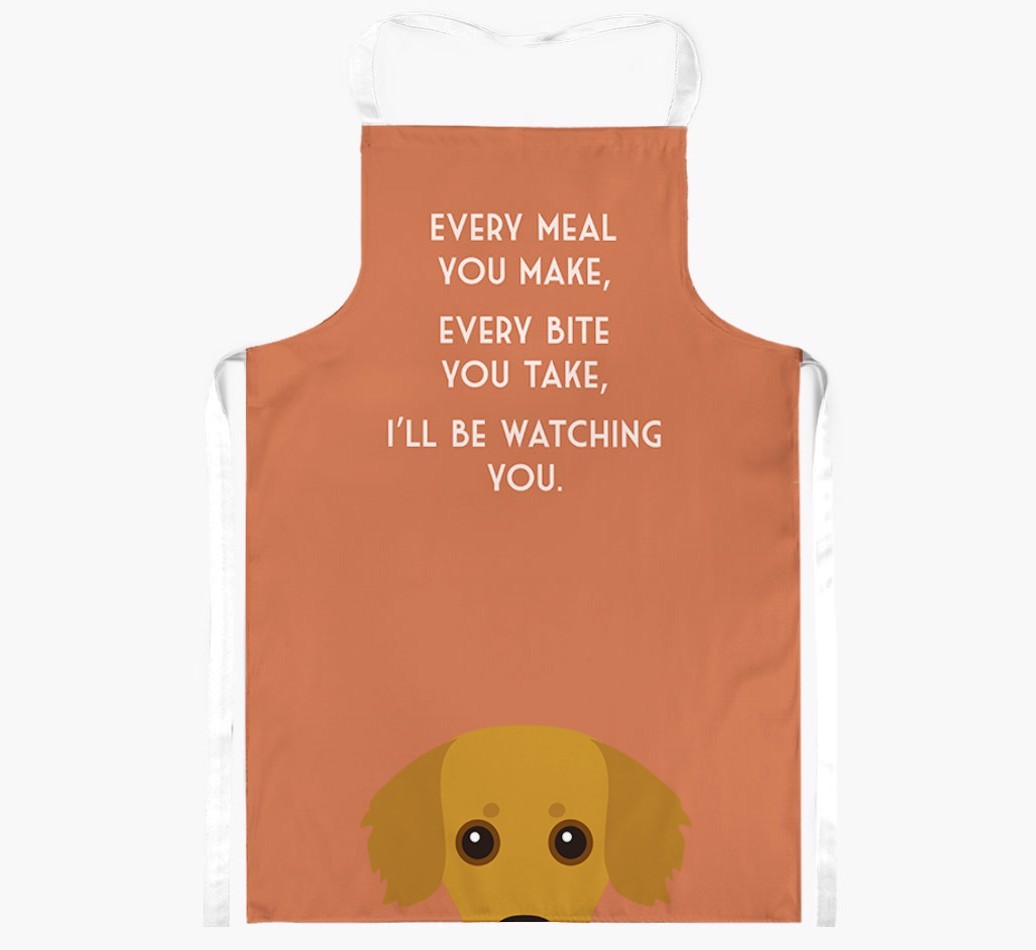 I'll Be Watching You: Personalised {breedFullName} Apron
