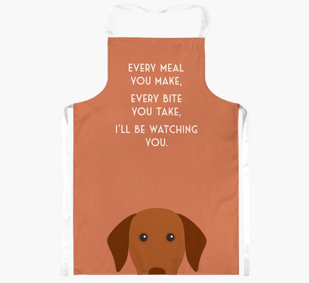 I'll Be Watching You: Personalised {breedFullName} Apron