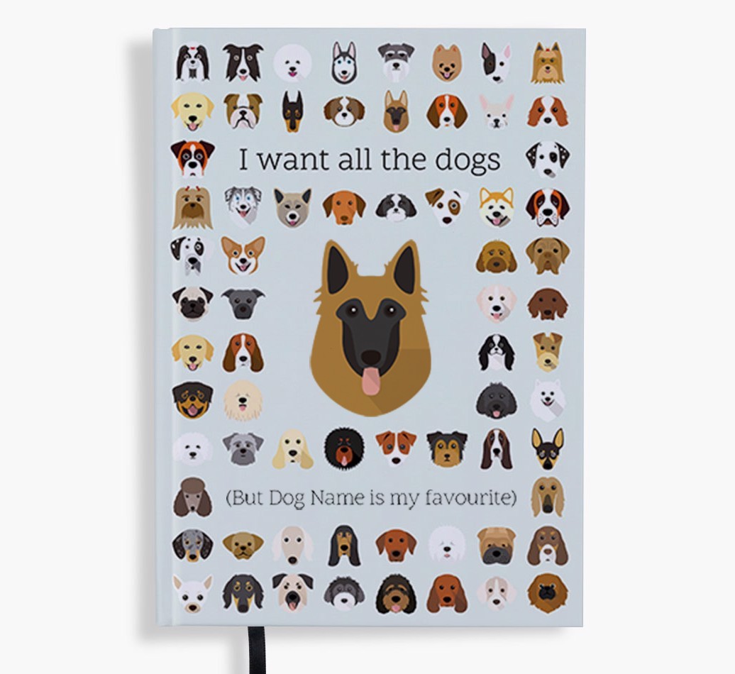 I Want All the Dogs: Personalised {breedFullName} Notebook