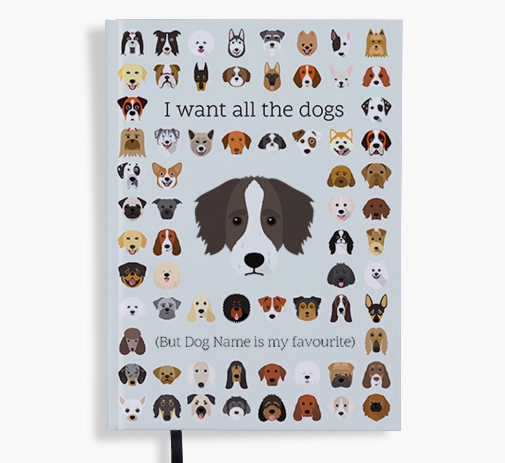 I Want All the Dogs: Personalised {breedFullName} Notebook