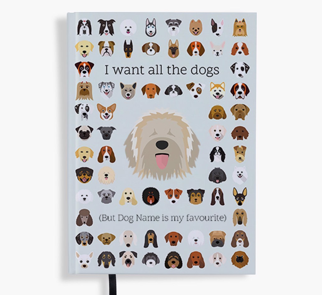 I Want All the Dogs: Personalised {breedFullName} Notebook