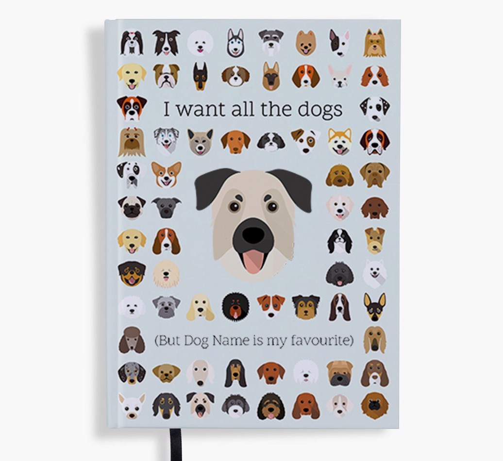 I Want All the Dogs: Personalised {breedFullName} Notebook