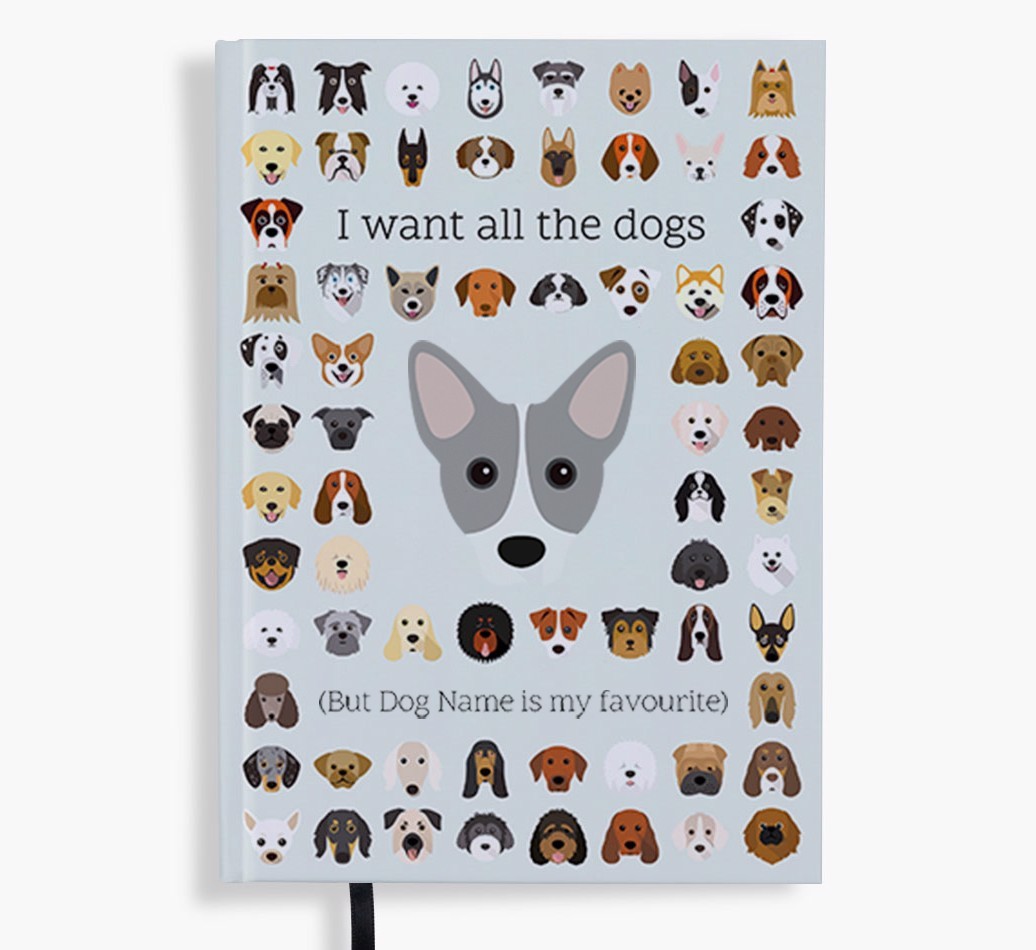 I Want All the Dogs: Personalised {breedFullName} Notebook