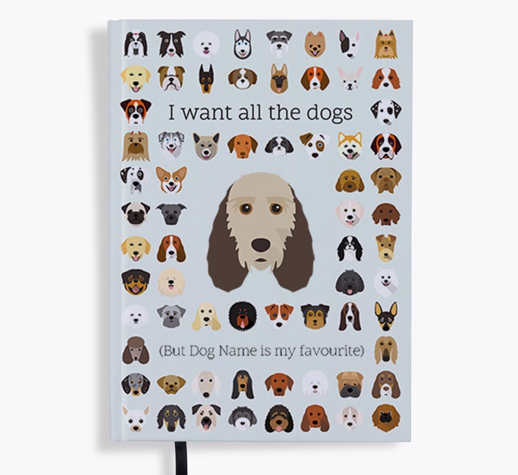 I Want All the Dogs: Personalised {breedFullName} Notebook