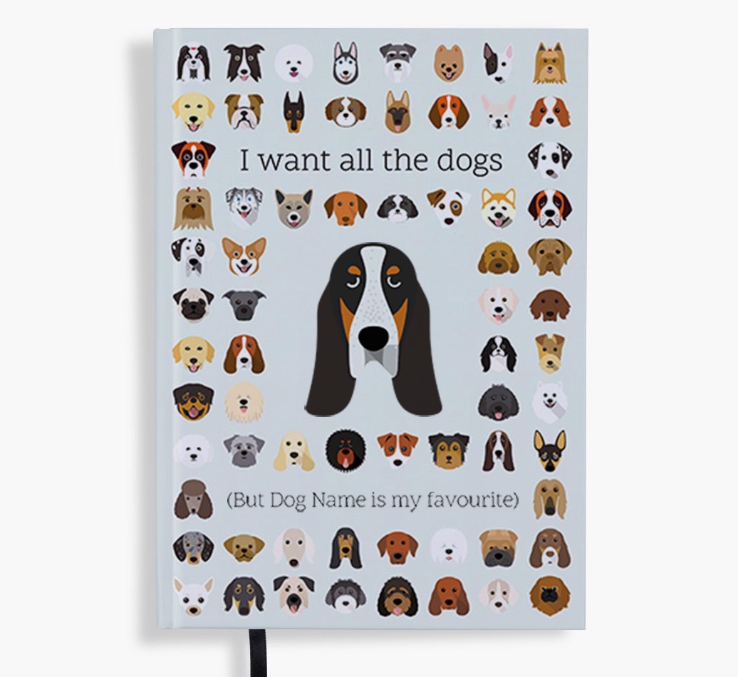 I Want All the Dogs: Personalised {breedFullName} Notebook
