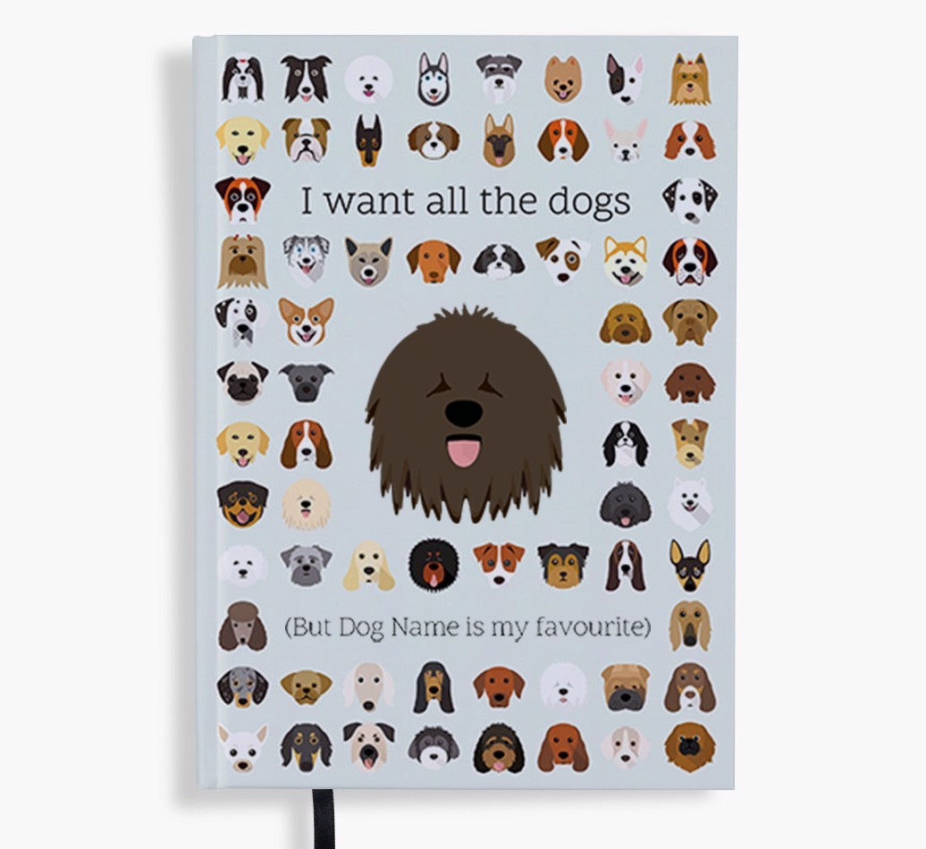 I Want All the Dogs: Personalised {breedFullName} Notebook