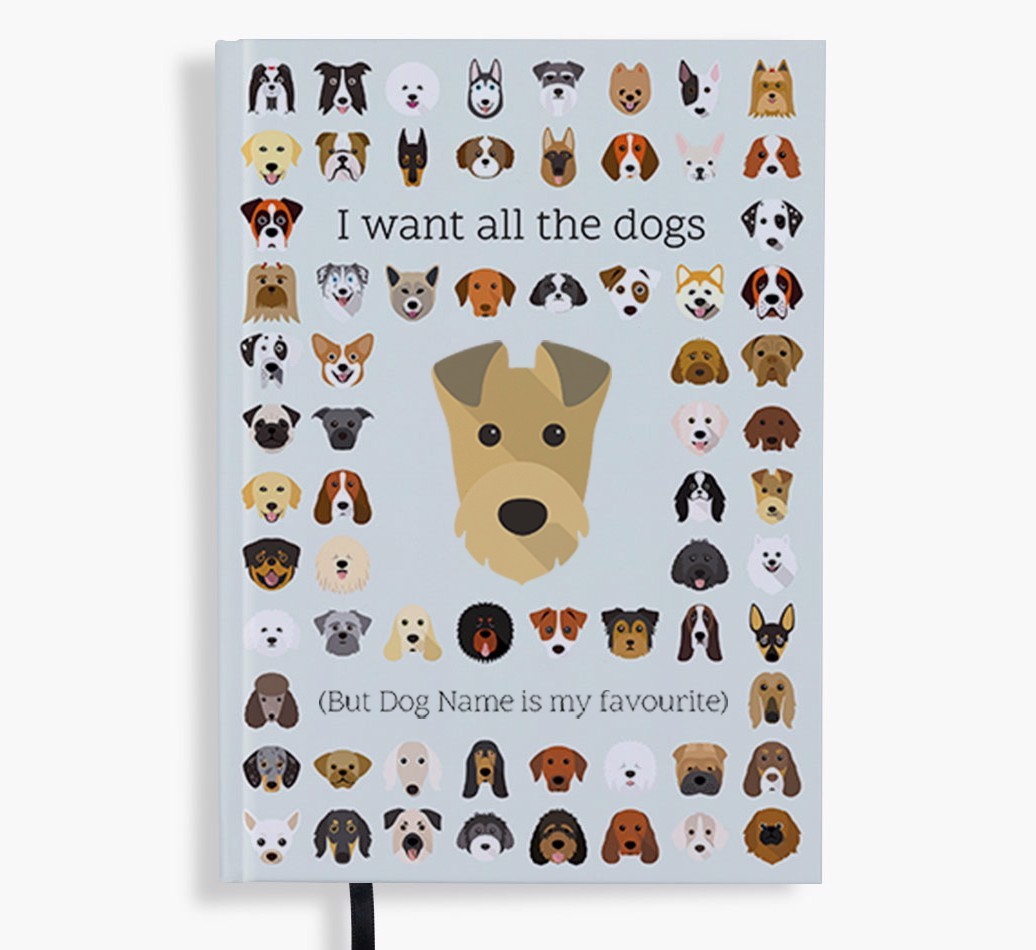 I Want All the Dogs: Personalised {breedFullName} Notebook