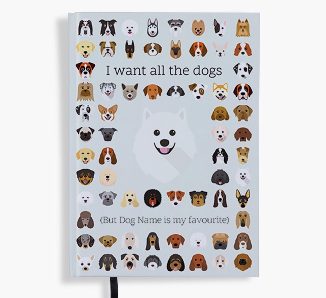 I Want All the Dogs: Personalised {breedFullName} Notebook