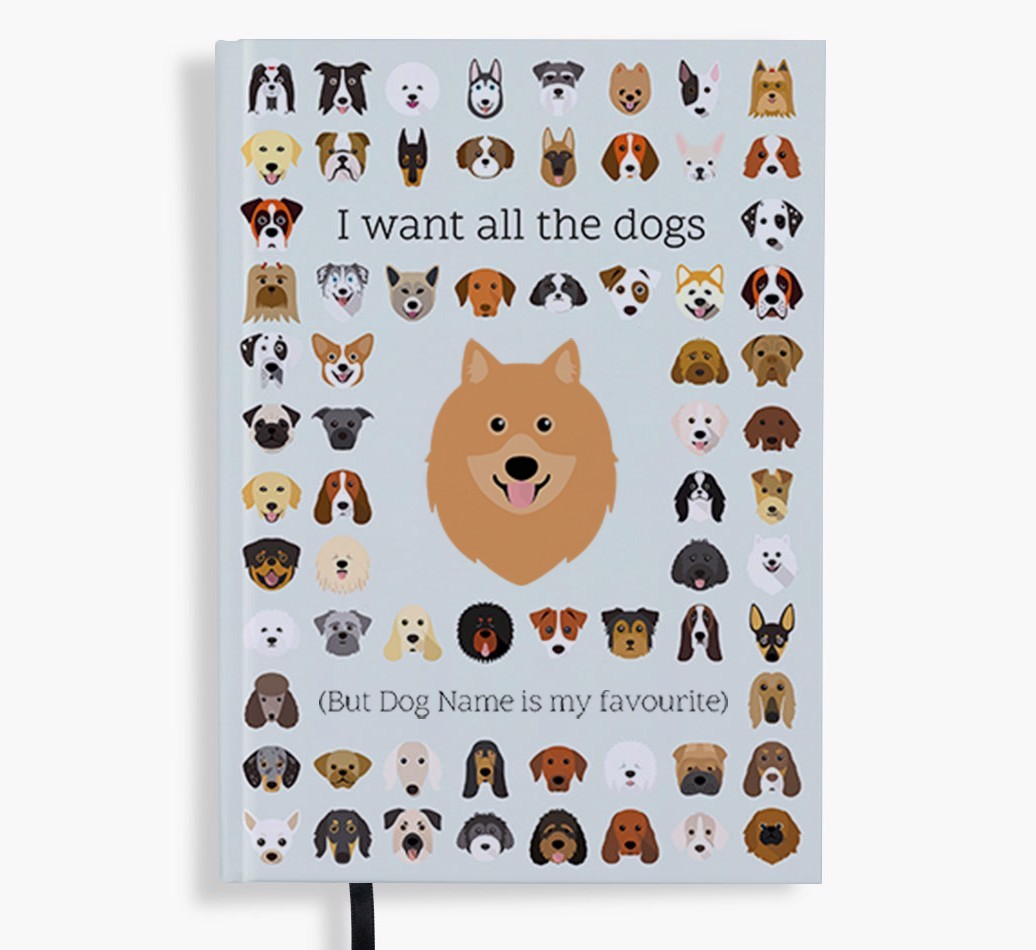 I Want All the Dogs: Personalised {breedFullName} Notebook