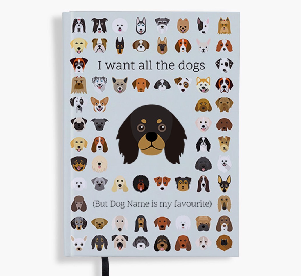 I Want All the Dogs: Personalised {breedFullName} Notebook