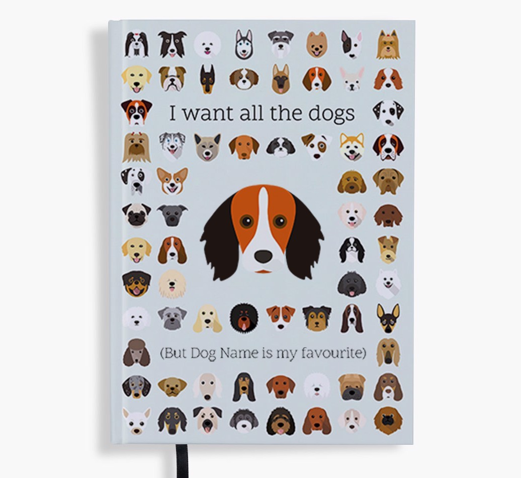 I Want All the Dogs: Personalised {breedFullName} Notebook