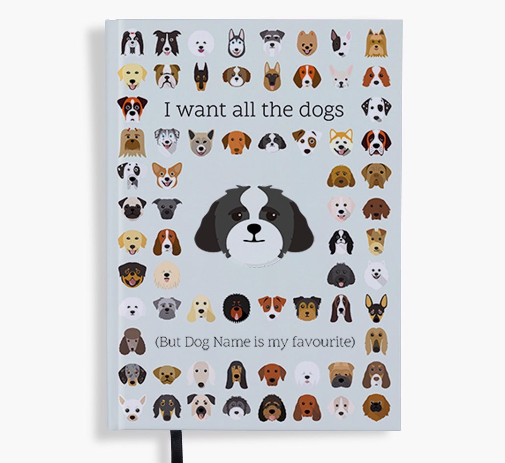 I Want All the Dogs: Personalised {breedFullName} Notebook