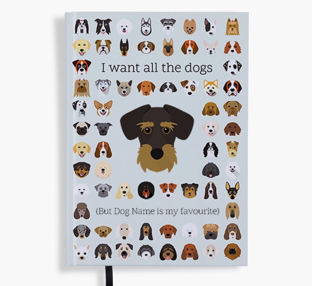 I Want All the Dogs: Personalised {breedFullName} Notebook