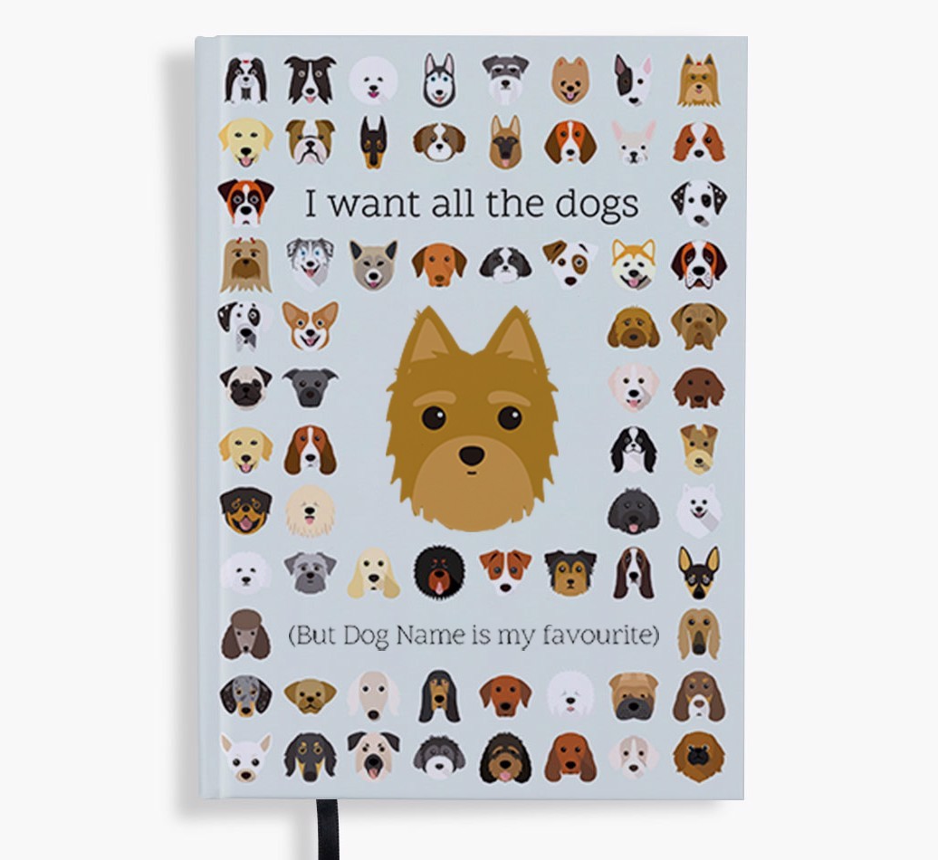 I Want All the Dogs: Personalised {breedFullName} Notebook