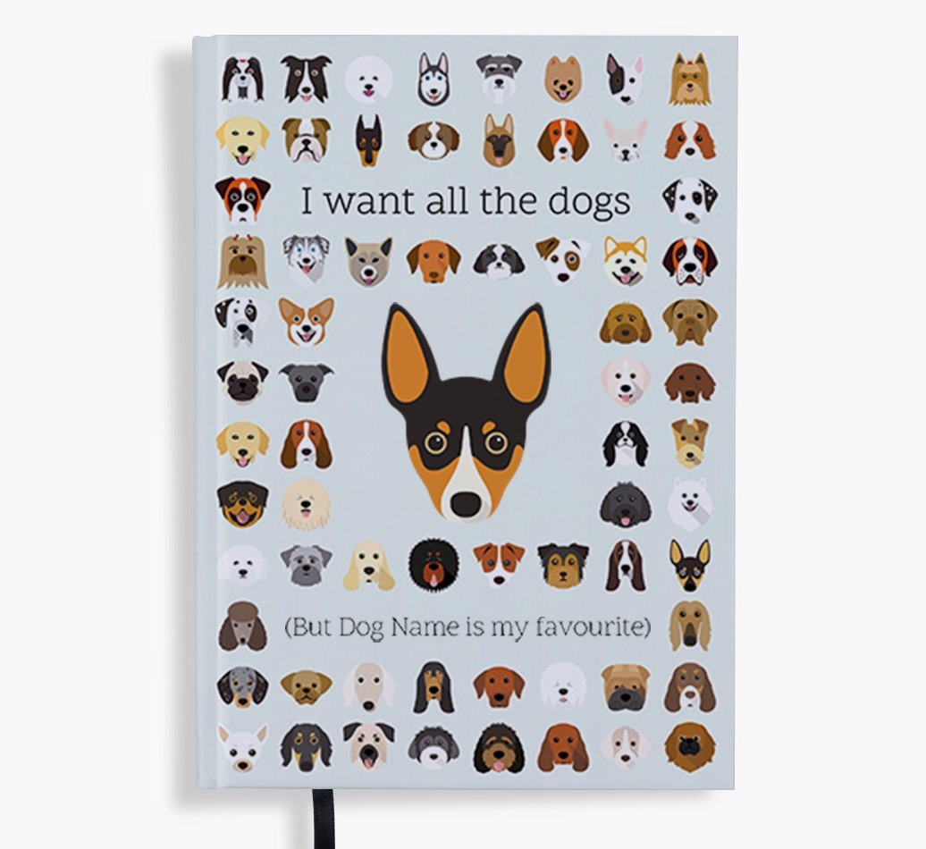 I Want All the Dogs: Personalised {breedFullName} Notebook