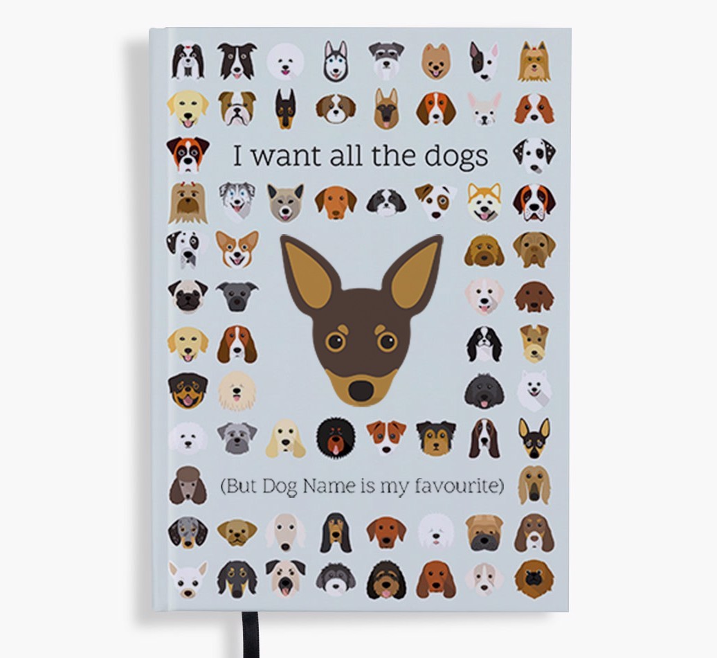 I Want All the Dogs: Personalised {breedFullName} Notebook