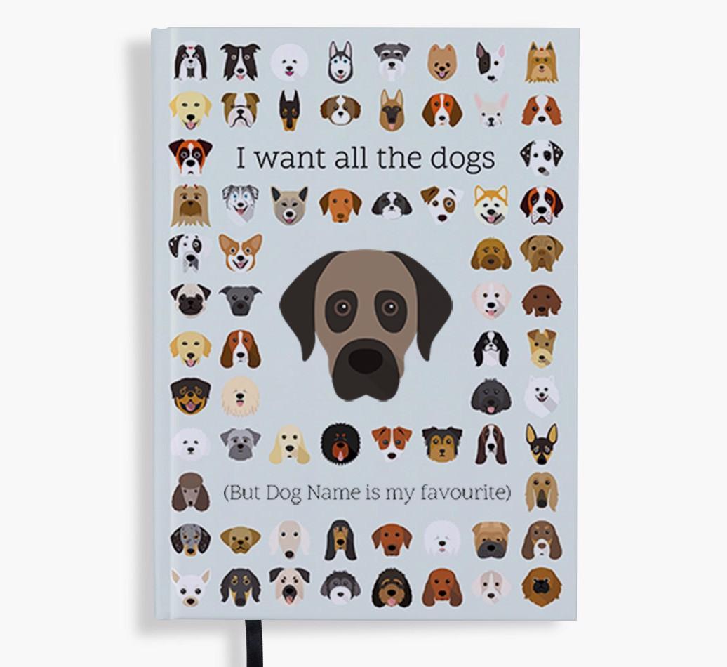 I Want All the Dogs: Personalized {breedFullName} Notebook