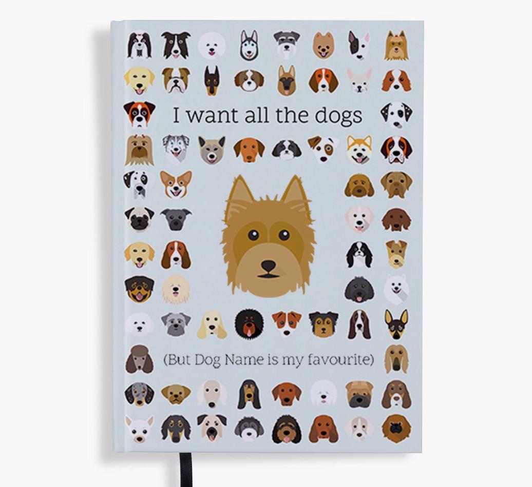 I Want All the Dogs: Personalized {breedFullName} Notebook