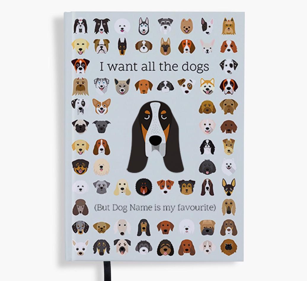 I Want All the Dogs: Personalized {breedFullName} Notebook