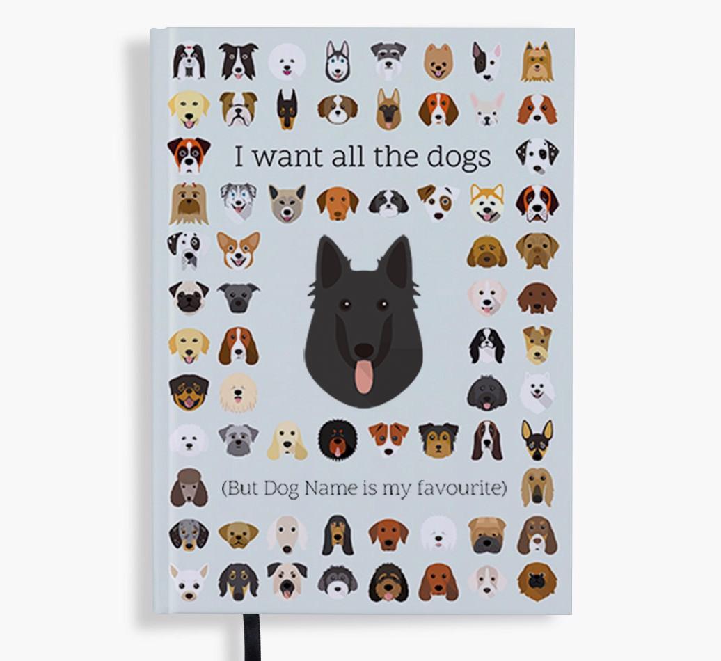 I Want All the Dogs: Personalized {breedFullName} Notebook
