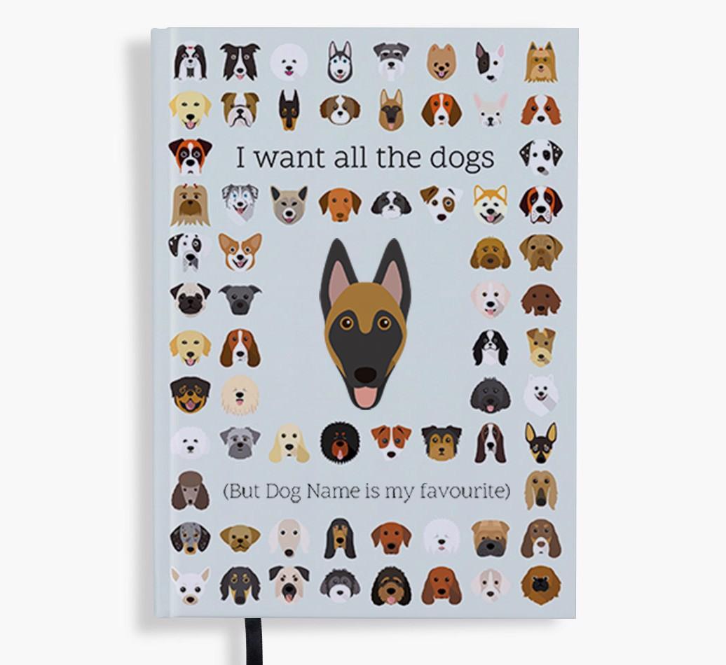 I Want All the Dogs: Personalized {breedFullName} Notebook