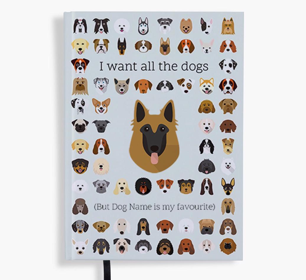 I Want All the Dogs: Personalized {breedFullName} Notebook