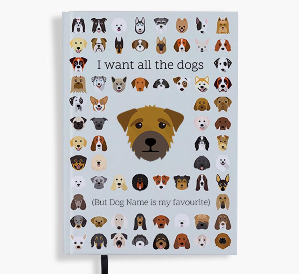 I Want All the Dogs: Personalized {breedFullName} Notebook