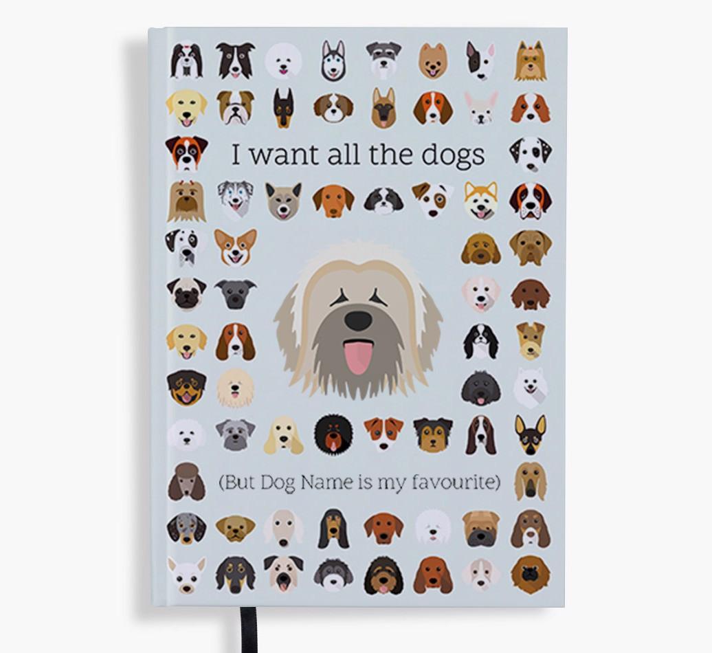 I Want All the Dogs: Personalized {breedFullName} Notebook