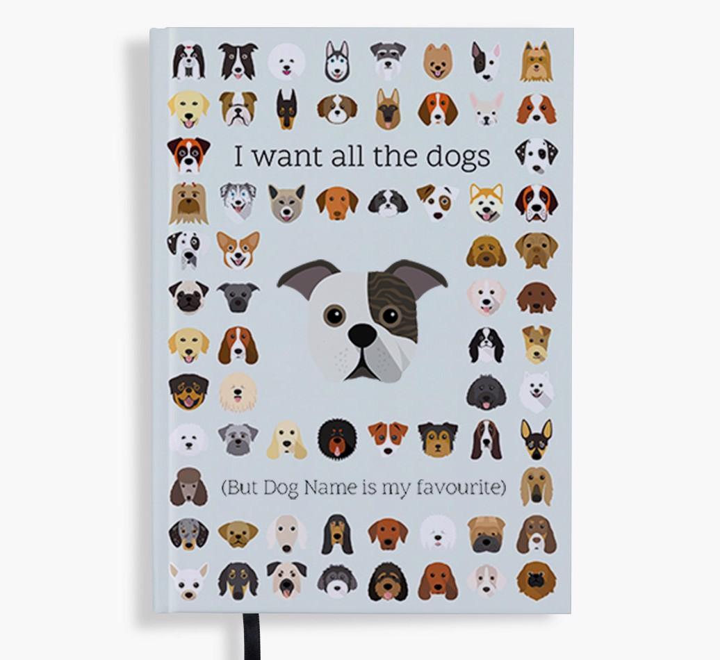 I Want All the Dogs: Personalized {breedFullName} Notebook