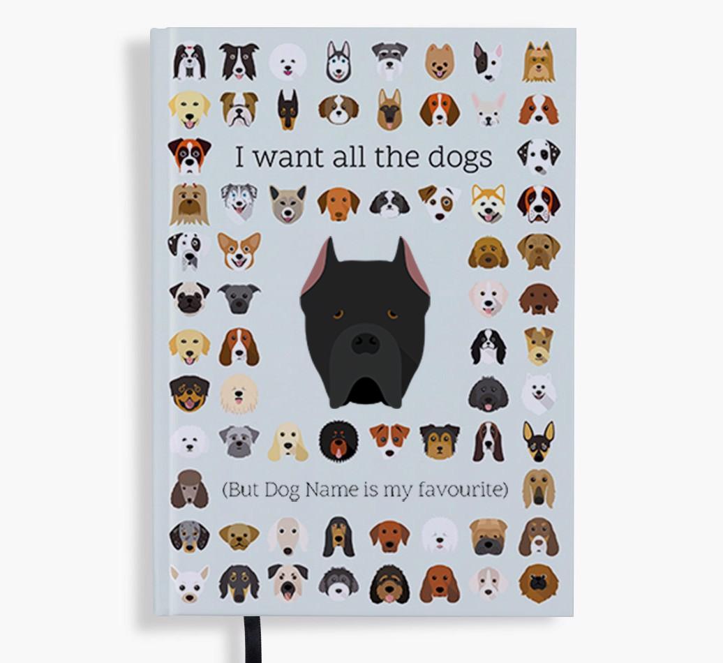 I Want All the Dogs: Personalized {breedFullName} Notebook