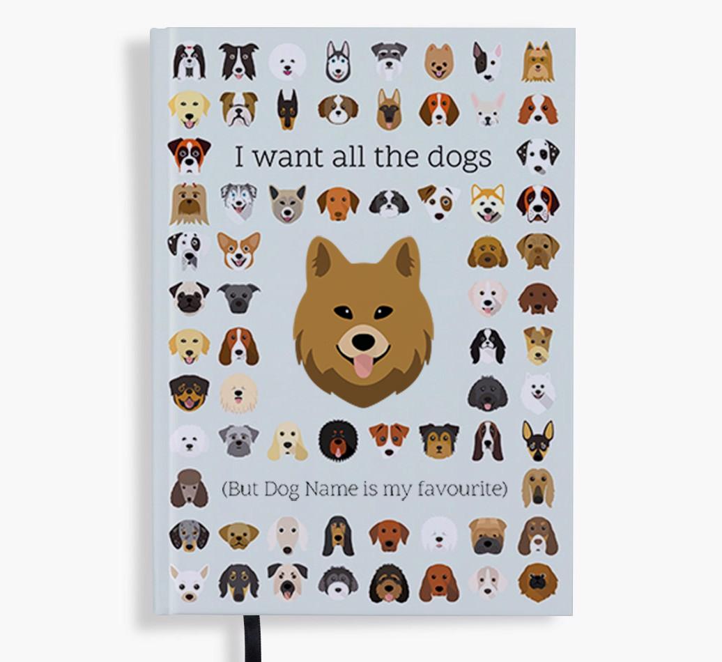 I Want All the Dogs: Personalized {breedFullName} Notebook