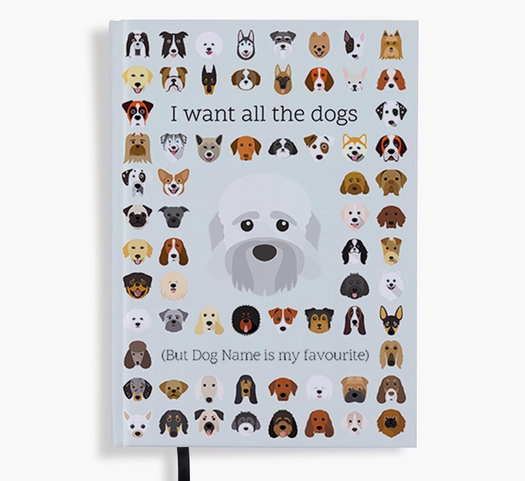 I Want All the Dogs: Personalized {breedFullName} Notebook