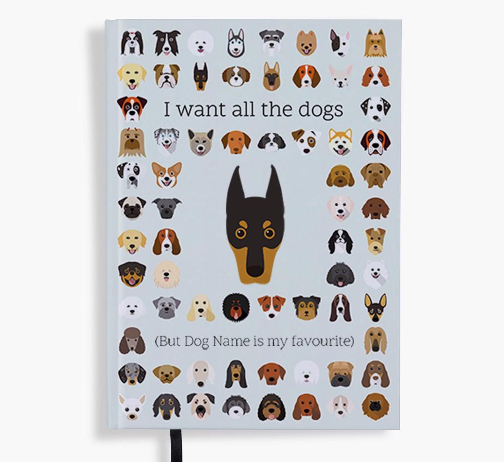 I Want All the Dogs: Personalized {breedFullName} Notebook
