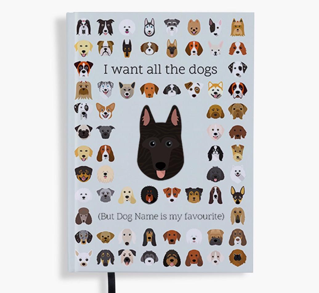 I Want All the Dogs: Personalized {breedFullName} Notebook